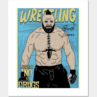 Artwork Brock Lesnar Wrestling // Just Say No To Drugs Posters and Art